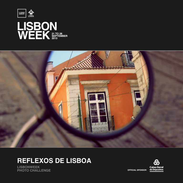 Reflexos de Lisboa - LisbonWeek 2013