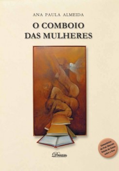 Livro-O-Comboio-das-Mulheres-de-Ana-Paula-Almeida
